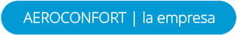 AEROCONFORT | la empresa